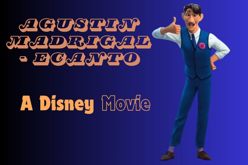 Agustin Madrigal - Ecanto A Disney Movie