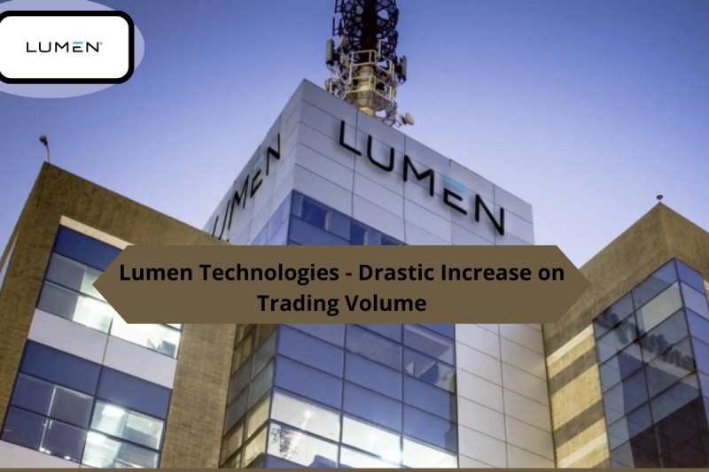 Lumen Technologies - Drastic Increase on Trading Volume