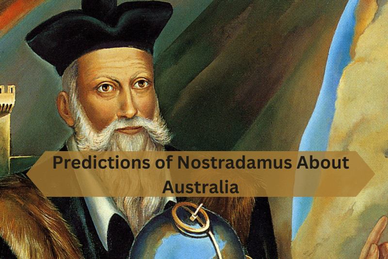 Predictions of Nostradamus About Australia