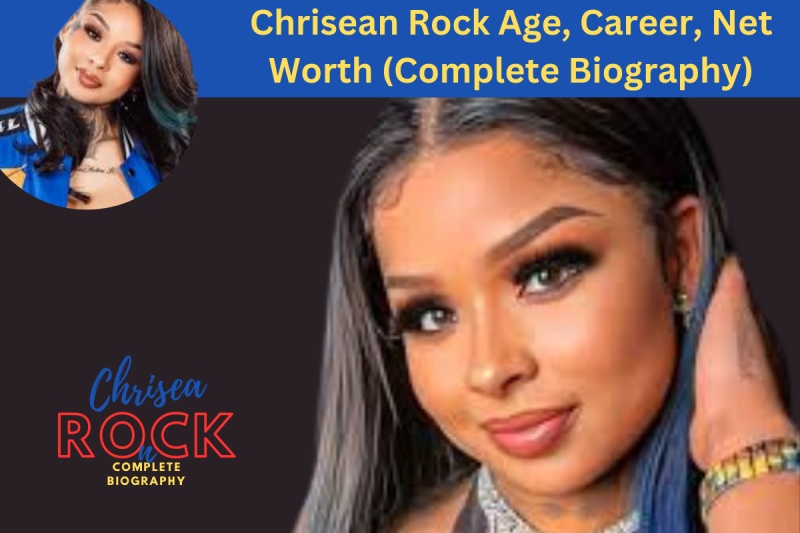 Chrisean Rock Age, Career, Net Worth (Complete Biography)