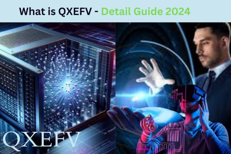 What is QXEFV - Detail Guide 2024